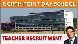 NORTH POINT DAY SCHOOL II TEACHER RECRUITMENT 2025 II TEACHING JOB  II PGT