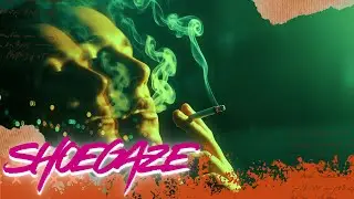 Shoegaze & Dreampop &ndash; 1 Hour Fuzzy Indie Rock