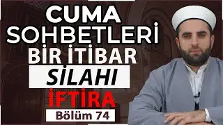 Bir itibar silahı İFTİRA (cuma sohbeti )