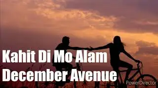 Kahit Di Mo Alam by December Avenue (No Copyright - OPM)