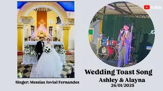 New Konkani Wedding Toast Song ||       Ashley & Alayna || By Messias Jovial Fernandes 🎤✨