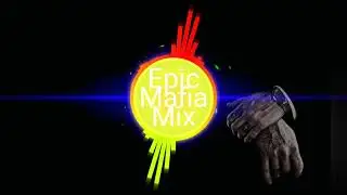 Epic Mafia Mix