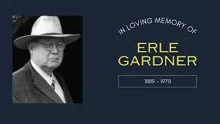 ERLE STANLEY GARDNER MEMORIAL