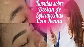 Respondendo duvidas sobre design de sobrancelhas com henna