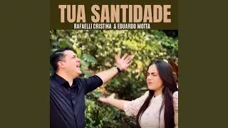 Tua Santidade (feat. Eduardo Motta)