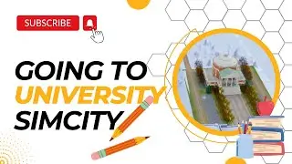 Going to University in SimCity