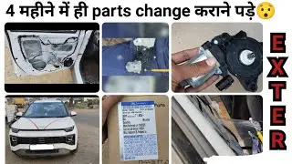 4 महीने में ही Hyundai Exter के parts change कराने पड़े ||Car power window motor change|| part 2