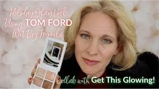 Holiday Glam Look Using Tom Ford Wet Dry Formula / Collab with Get This Glowing!