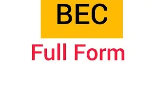 BEC full form | full form of bec in hindi