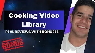 Cooking Video Library Review + Four Bonuses, Worth $1297