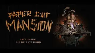 Paper Cut Mansion | First Look Gameplay