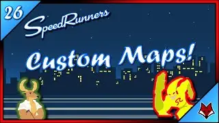 Awful Custom Maps - SpeedRunners - Episode 26