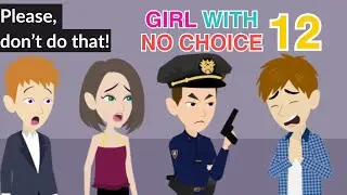 Girl With No Choice Ep 12 - Animated Drama English Story - English Story 4U
