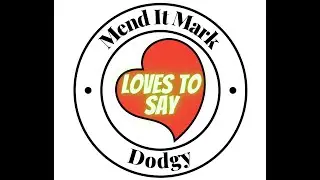 Mend It Mark LOVES TO SAY Dodgy #lovestosay Compilation