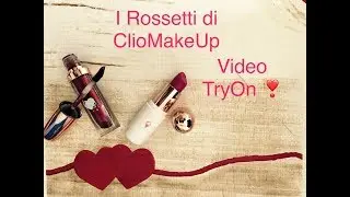 CLIOMAKEUP - PROVIAMO INSIEME I SUOI ROSSETTI!! LIQUID LOVE E CREAMY LOVE!!