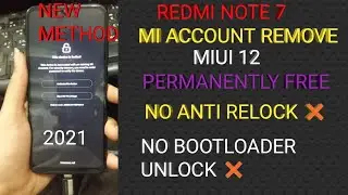 Redmi Note 7 Mi Account Unlock Permanently Miui 12 Mi Account Bypass By Unlock Tool New Method 2021