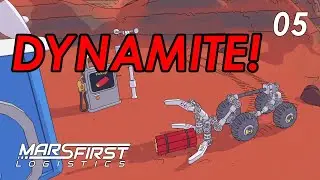 Carefully handling DYNAMITE is more erotic than it sounds // Mars First Logistics // Schematic 05