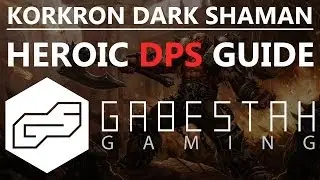 Kor'kron Dark Shaman Heroic DPS Guide [VOX]