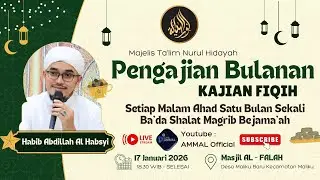 PENGAJIAN BULANAN - Majelis Ta'lim Nurul Hidayah Masjid Al - Falah Maliku Baru (Sabtu, 17 Jan 2026)