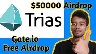 $50000 Gate io Startup🤑 TRIAS Startup Gate io