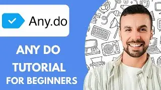 Any.do Tutorial  - 2025  (Step By Step For Beginners)