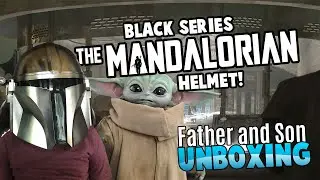Kid unboxes Star Wars The Mandalorian Black Series Helmet with his dad. Father & Son Reviews