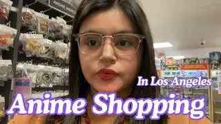 Anime Shopping In Los Angeles! (Gashapon, One Piece, Blind Boxes, + MORE!) TOY HUNT