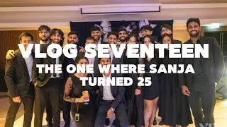 VLOG 17 - April 2025: The One Where Sanja Turned 25