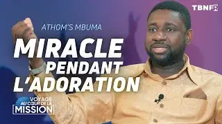 Athom's Mbuma : T&Eacute;MOIGNAGES BOULEVERSANTS de Gu&eacute;risons pendant L'ADORATION | TBN FR