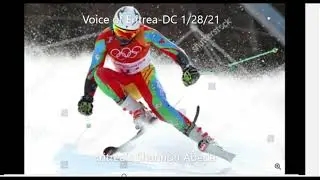 Voice of Eritrea-DC 1/29/22 Shannon Abeda and Mike Sium at Winter Olympics in Beijing