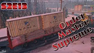 Season 2, Episode 13 - OMS! (Order Master Supreme)! - SnowRunner on Hard Mode (Walkthrough)