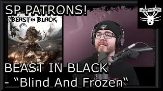 SP PATRONS Arsi | BEAST IN BLACK - Blind And Frozen (Song Review)