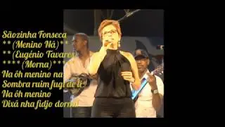 S&atilde;ozinha Fonseca - Na &Ocirc;h Menino Na ( Eug&eacute;nio Tavares)