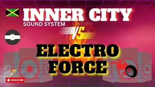 🔥🎶 Inner City vs Electro Force &mdash; The Ultimate Sound Clash of 1994! 🎶🔥🇯🇲 City Side!