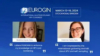 Dr. Beatrice Krpan & Dr. Caterina Testa - EUROGIN - International Multidisciplinary HPV Congress