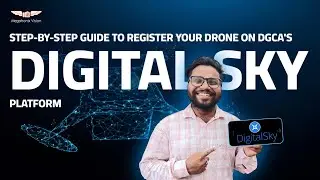 Step-by-Step Guide to Register Your #Drone on #DGCA&rsquo;s #Digital Sky Platform | #Megatronix Vision