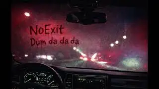 N O E X I T - Dum da da da [NightDrive] #gfunk #rnb #chillout