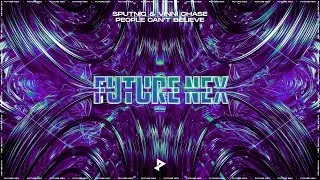 Sputniq, Vinni Chase - People Can't Believe
