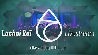 Live stream | dd-MM-yyyy | Spreker | Christengemeente Lachai Ro&iuml;