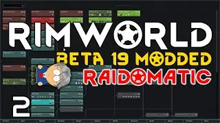 RimWorld Beta 19 - Raid-O-Matic - 02 - Headshot