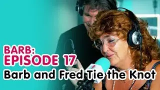 Barb and Fred Tie The Knot | Hughesy and Kate (Episode 17)