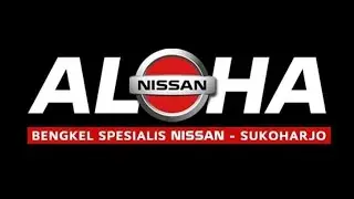 Bengkel Spesialis Nissan Solo-Jawa Tengah || Aloha