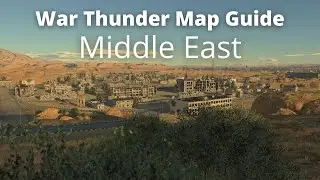 War Thunder Quickie map guide - Middle East