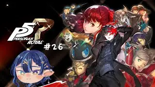 【Persona 5 Royal】#26 - leveling di mementos dan lawan seventh boss [Seira Kanamori]