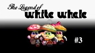The Legend of White Whale - Part 3