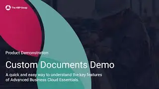 Custom Documents - Advanced Business Cloud Essentials Product Demo