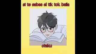 Si te sabes el tik tok baila otaku 2022 PT10