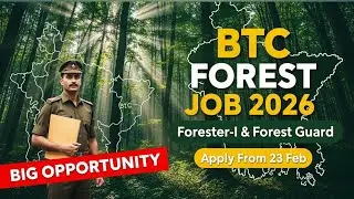🚨 BTC Forest Recruitment 2026 | Forester-I & Forest Guard Apply Now!