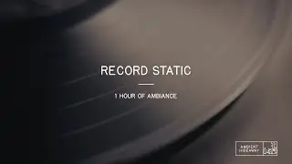 Record Player Static Vinyl White Noise Ambience Sleep Sound - 1 Hour of Ambient Sounds