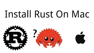 Rust | How to Install Rust On Mac | Rust Tutorial 01